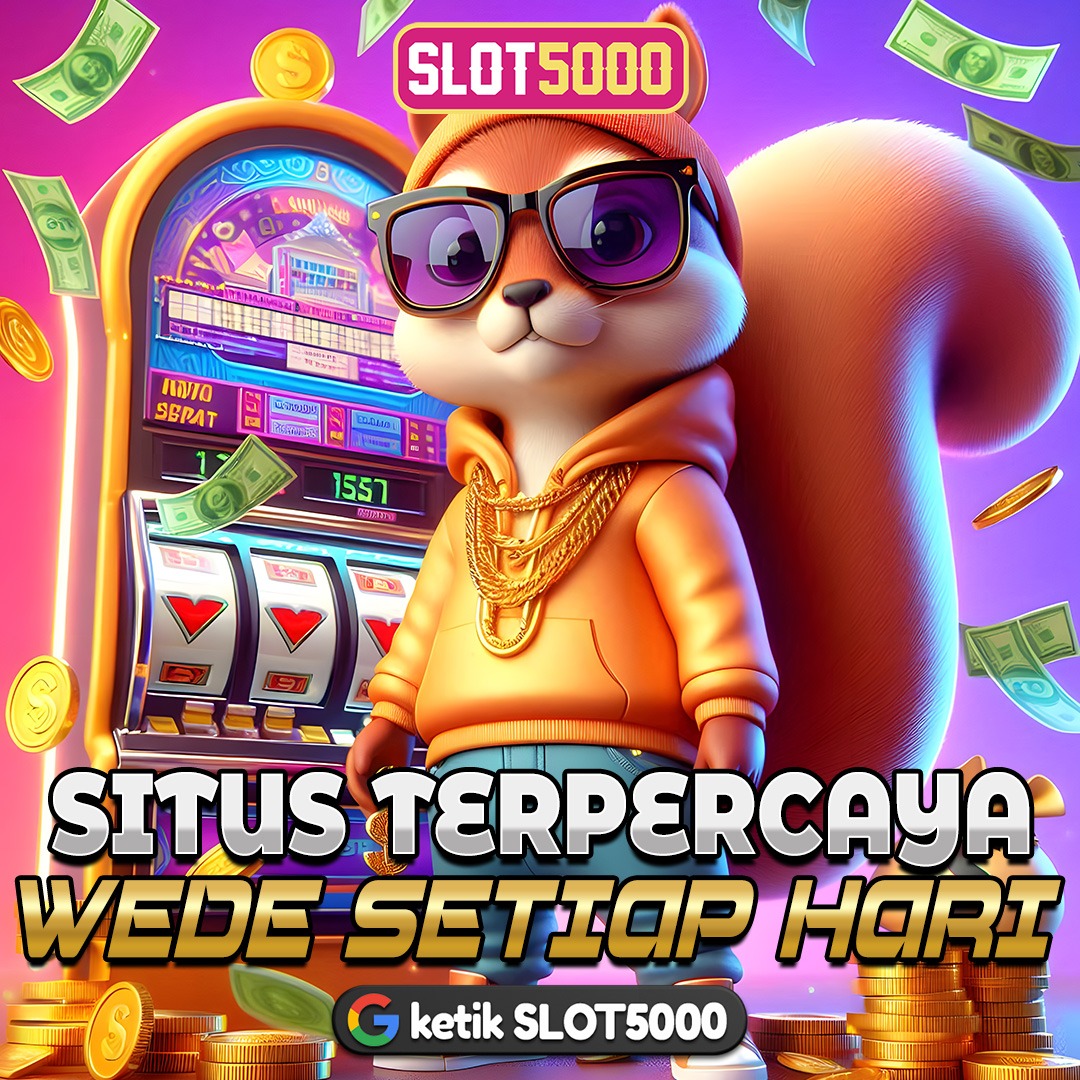 SLOT5000: Situs Terbaru Link Slot Gacor Hari Ini Gampang Menang Maxwin